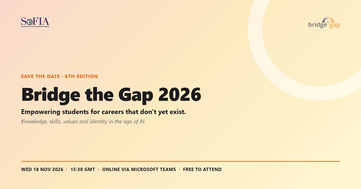 Bridge the Gap 2026 | Ενδυναμώνοντας τους μαθητές με γνώσεις, δεξιότητες, αξίες και ταυτότητα στην εποχή της τεχνητής νοημοσύνης.