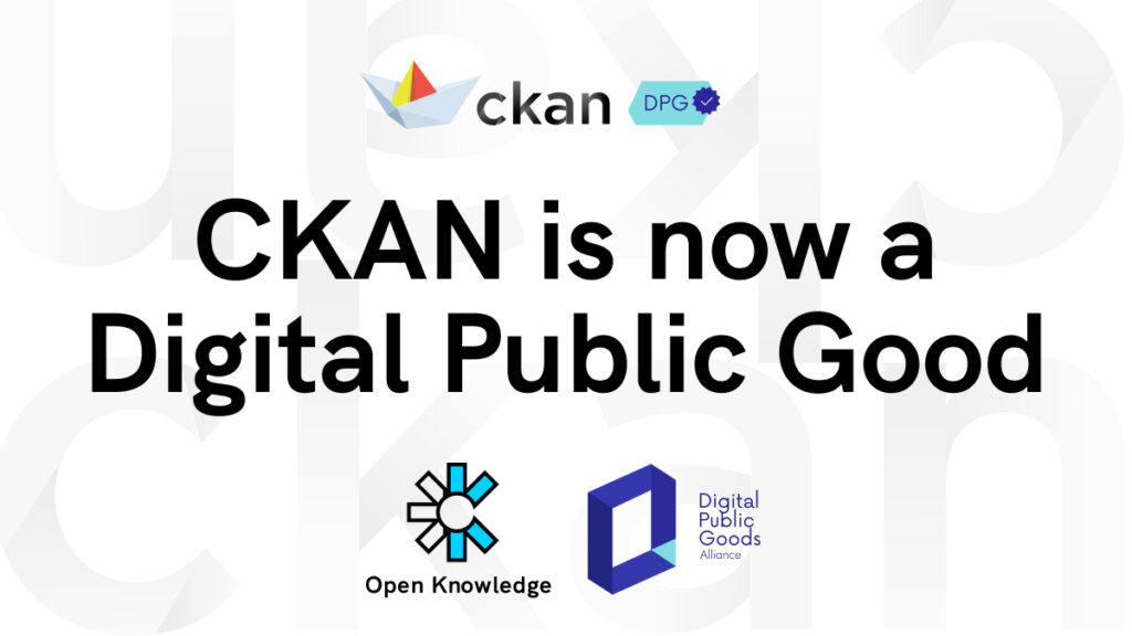 Το CKAN αναγνωρίστηκε ως Digital Public Good για την αντιμετώπιση των παγκόσμιων προκλήσεων της σύγχρονης πραγματικότητας