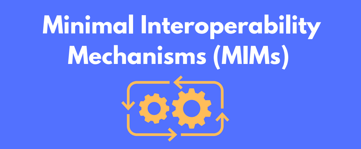 Minimal Interoperability Mechanisms (MIMs) για την Προώθηση του Ψηφιακού Μέλλοντος της Ευρώπης