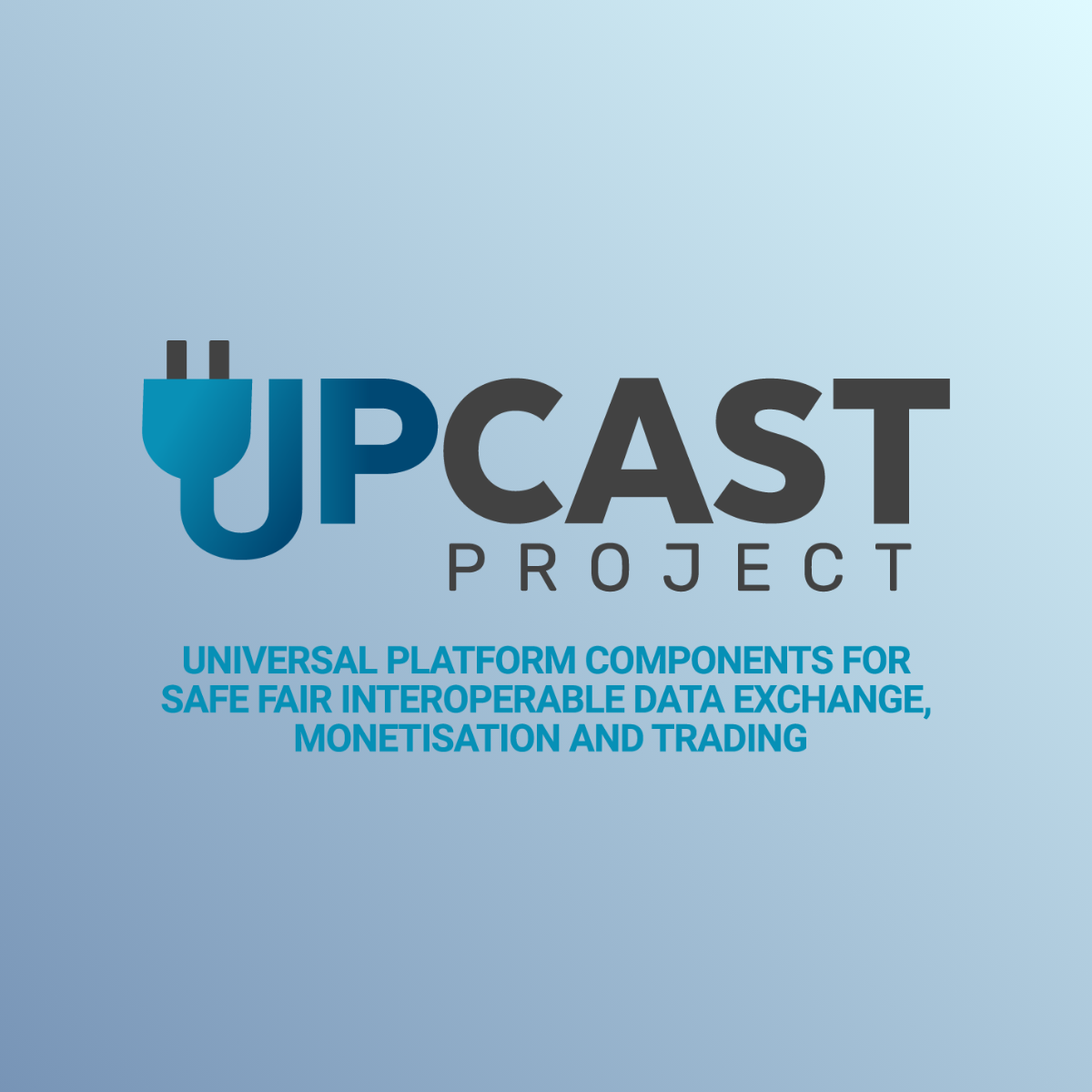 EU PROJECT | UPCAST: Η παγκόσμια πλατφόρμα για ασφαλή, δίκαιη και λειτουργική ανταλλαγή δεδομένων, δημιουργία εσόδων και συναλλαγών.